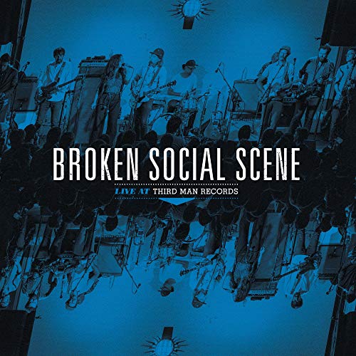 BROKEN SOCIAL SCENE - BROKEN SOCIAL SCENE LIVE AT THIRD MAN RECORDS (VINYL)