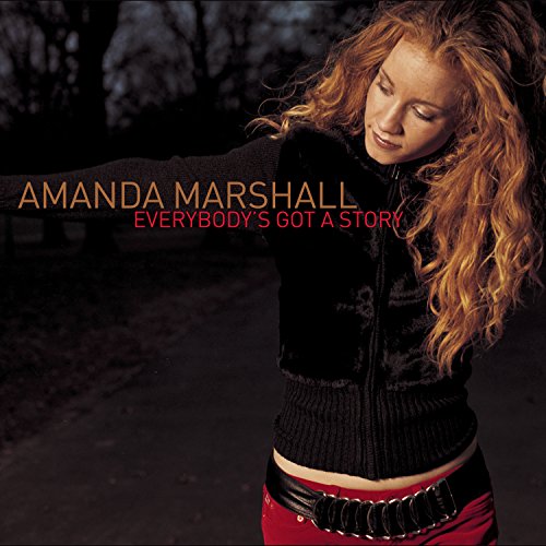 MARSHALL, AMANDA - EVERYBODY'S GOT A STORY (CD)