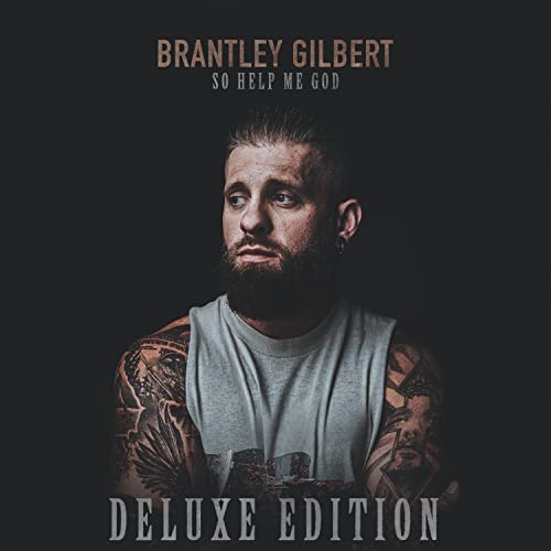 BRANTLEY GILBERT - SO HELP ME GOD (DELUXE EDITION / 2LP)