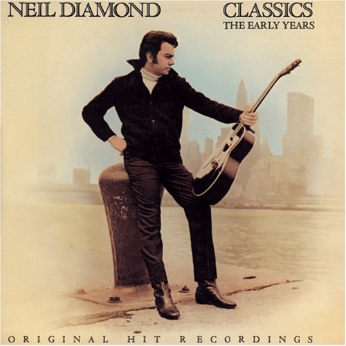 DIAMOND,NEIL - CLASSICS EARLY YEARS