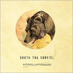 SOUTH SAN GABRIEL - WELCOME, CONVALESCENCE (CD)