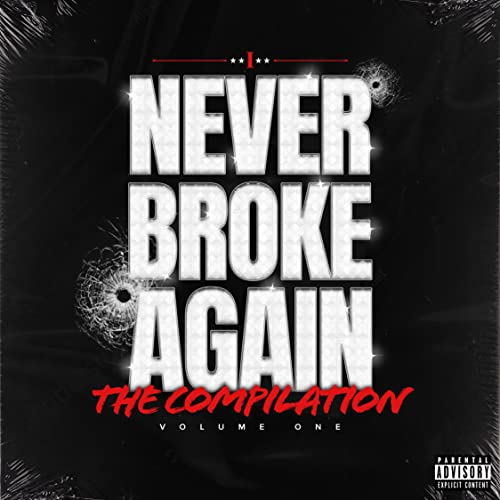 NEVER BROKE AGAIN - NEVER BROKE AGAIN: THE COMPILATION VOLUME 1 (CD)