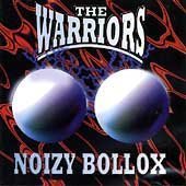 WARRIORS - NOIZY BOLLOX (CD)