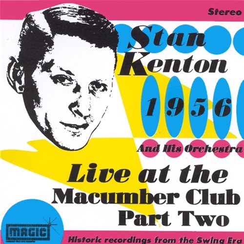 KENTON,STAN - LIVE AT THE MACUMBA CLUB PART 2 (CD)