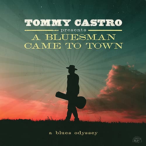 TOMMY CASTRO - TOMMY CASTRO PRESENTS A BLUESMAN CAME TO TOWN (VINYL)