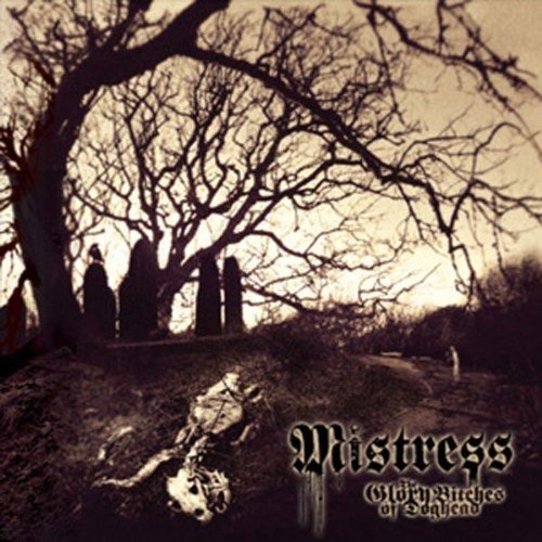 MISTRESS (METAL) - THE GLORY BITCHES OF DOGHEAD (CD)