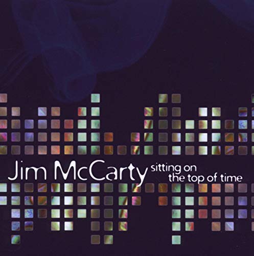 MCCARTY,JIM - SITTING ON TOP OF TIME (CD)