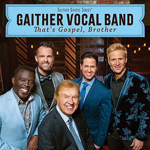 GAITHER VOCAL BAND - THAT'S GOSPEL, BROTHER (CD)