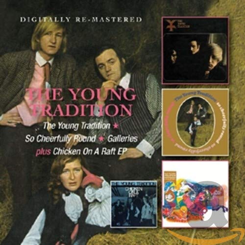 YOUNG TRADITION - THE YOUNG TRADITION/SO CHEERFULLY ROUND/GALLERIES (2CD) (CD)