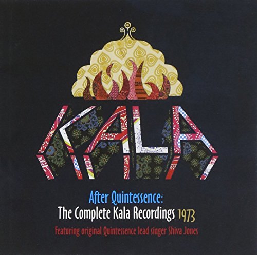 KALA - AFTER QUINTESSENCE: COMPLETE KALA RECORDINGS 1973 (CD)