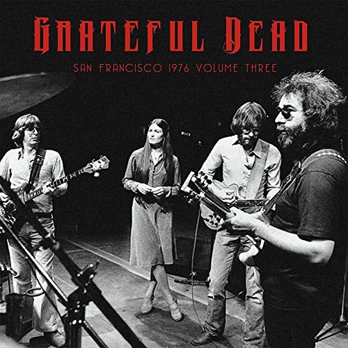 GRATEFUL DEAD - SAN FRANCISCO 1976 VOL. 3 (VINYL)