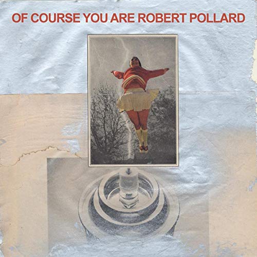 POLLARD,ROBERT - OF COURSE YOU ARE (CD)