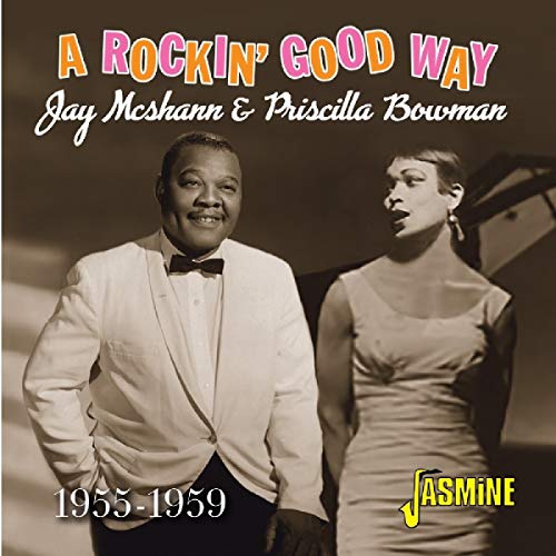 MCSHANN,JAY & PRISCILLA BOWMAN - ROCKIN GOOD WAY 1955-1959 (CD)