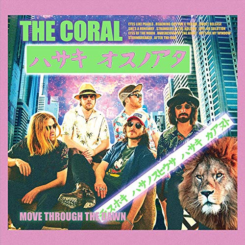 THE CORAL - MOVE THROUGH THE DAWN (VINYL)