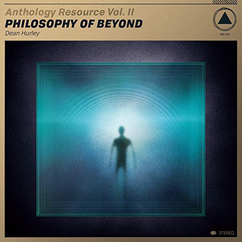 HURLEY,DEAN - ANTHOLOGY RESOURCE VOL. II: PHILOSOPHY OF BEYOND (VINYL)