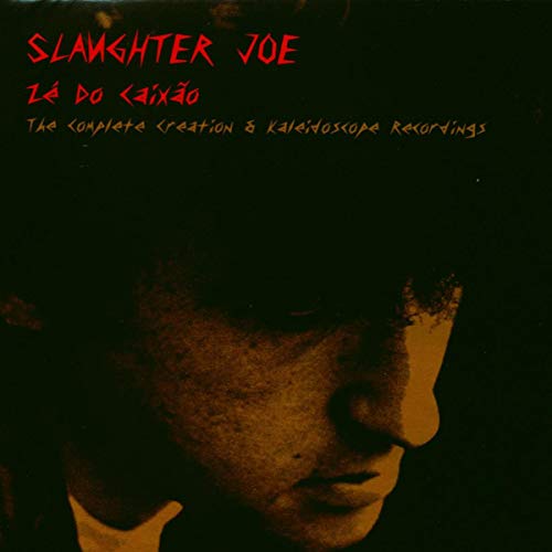 SLAUGHTER,JOE - ZE DO CAIXAO; THE COMPLETE CRE (CD)