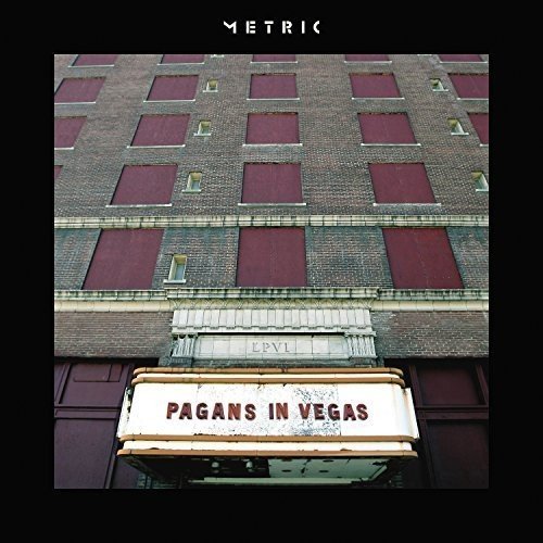 METRIC - PAGANS IN VEGAS (VINYL)