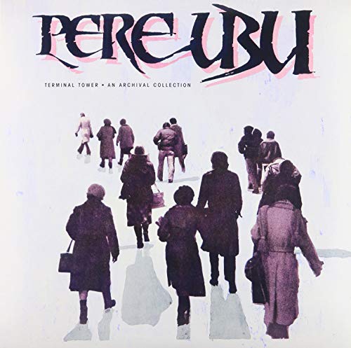 PERE UBU - TERMINAL TOWER (VINYL)