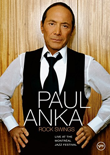 ANKA;PAUL ROCK SWINGS: LIVE AT THE MONTR