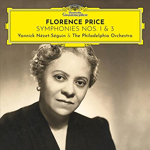 THE PHILADELPHIA ORCHESTRA, YANNICK NZET-SGUIN - FLORENCE PRICE: SYMPHONIES NOS. 1 & 3 (CD)