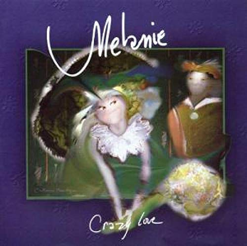 MELANIE - CRAZY LOVE (CD)