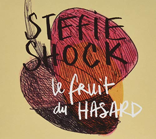 SHOCK, STEFIE - LE FRUIT DU HASARD (CD)