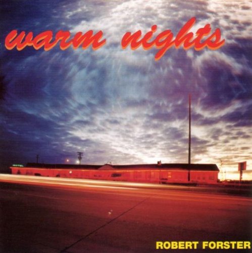 FORSTER, ROBERT - WARM NIGHTS (CD)