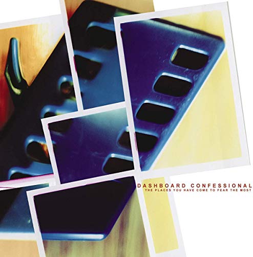 DASHBOARD CONFESSIONAL - PLACES YOU HAVE COME TO FEAR THE MOST (VINYL)