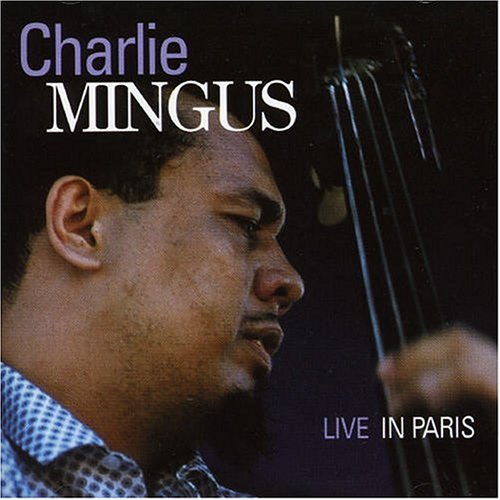 MINGUS, CHARLES - LIVE IN PARIS (CD)