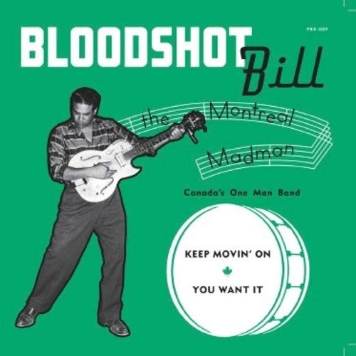 BLOODSHOT BILL - KEEP MOVIN ON (VINYL)