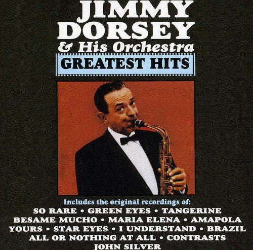 DORSEY, JIMMY  - GREATEST HITS