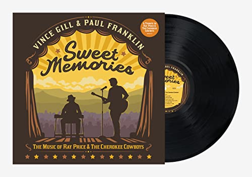 VINCE GILL & PAUL FRANKLIN - SWEET MEMORIES: THE MUSIC OF RAY PRICE & THE CHEROKEE COWBOYS (VINYL)