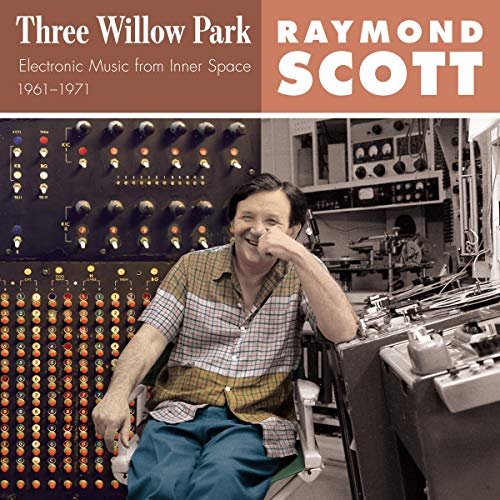 RAYMOND SCOTT - THREE WILLOW PARK (VINYL)