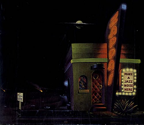 ZAPPA, FRANK  - MAKE A JAZZ NOISE HERE