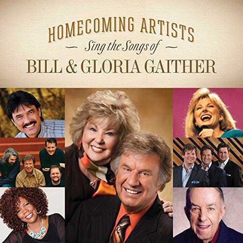 VARIOUS ARTISTS - HOMECOMING ARTISTS SING THE SONGS OF BILL & GLORIA (CD)