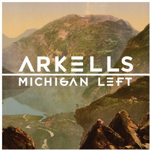 ARKELLS - MICHIGAN LEFT (LP)