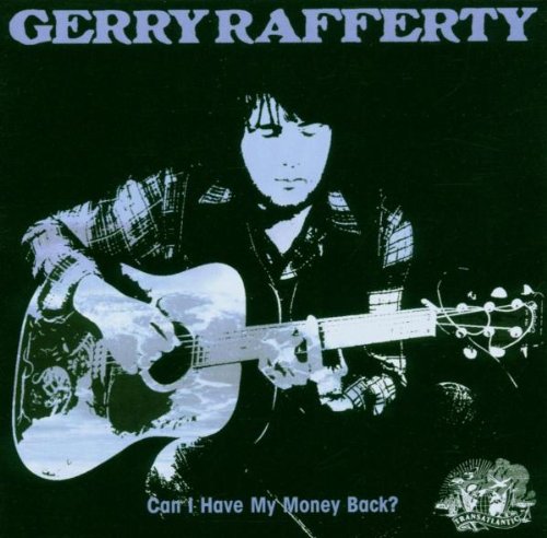 RAFFERTY, GERRY - CAN I HAVE MY MONEY BACK? BEST OF (CD)