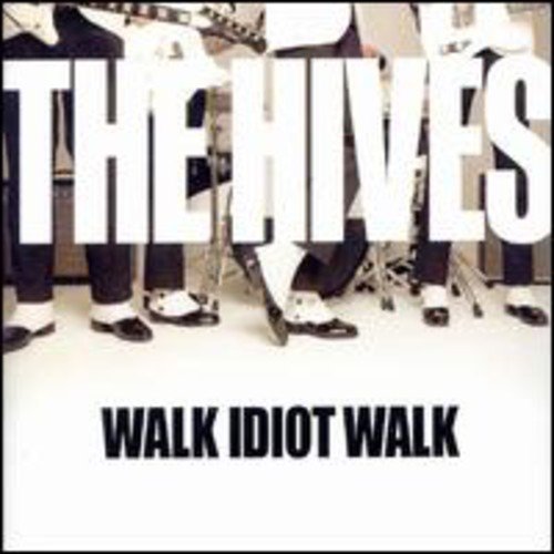 THE HIVES - WALK IDIOT WALK (CD)