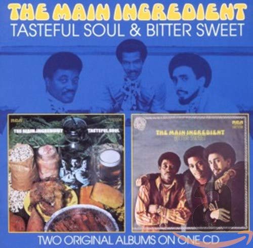 MAIN INGREDIENT - TASTEFUL SOUL/BITTER SWEET (CD)