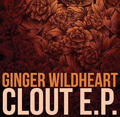 GINGER WILDHEART - CLOUT EP (VINYL)