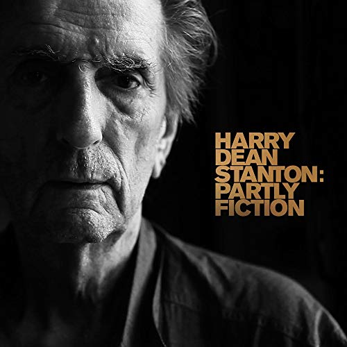 HARRY DEAN STANTON - HARRY DEAN STANTON: PARTLY FICTION (CD)