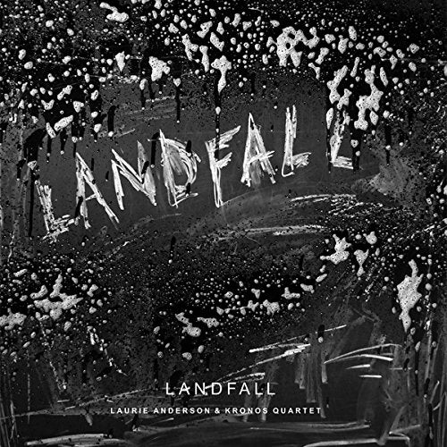 LAURIE ANDERSON & KRONOS QUARTET - LANDFALL (VINYL)