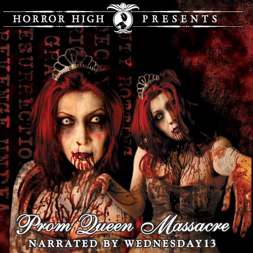 HORROR HIGH PRESENTS: PROM QUEEN MASSACRE - HORROR HIGH PRESENTS: PROM QUEEN MASSACRE (CD)