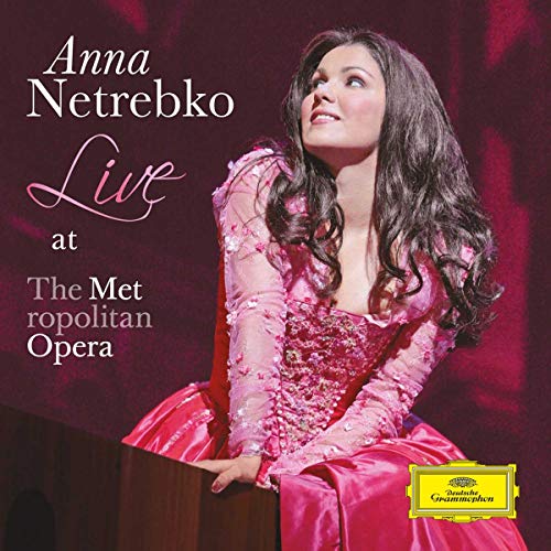 NETREBKO, ANNA - LIVE AT THE METROPOLITAN OPERA (CD)