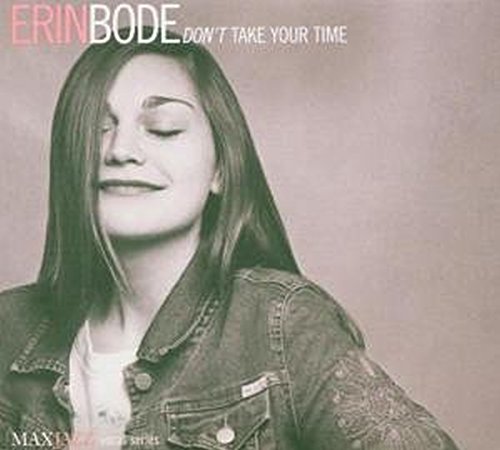 ERIN BODE - DON'T TAKE YOUR TIME (CD)