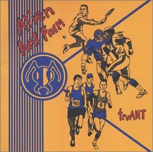 ALIEN ANT FARM - TRUANT (CD)