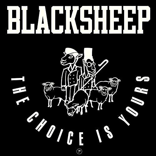 BLACK SHEEP - CHOICE IS YOURS (VINYL)