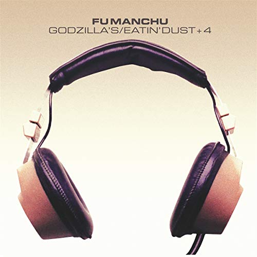 FU MANCHU - GODZILLA'S / EATIN' DUST +4 (VINYL)