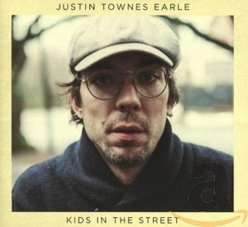 JUSTIN TOWNES EARLE - KIDS IN THE STREET (CD)