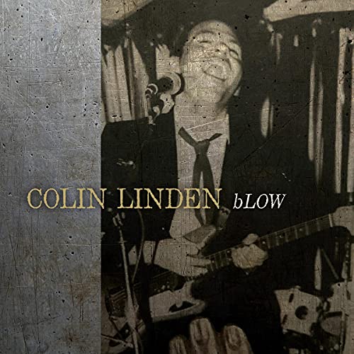 COLIN LINDEN - BLOW (CD)